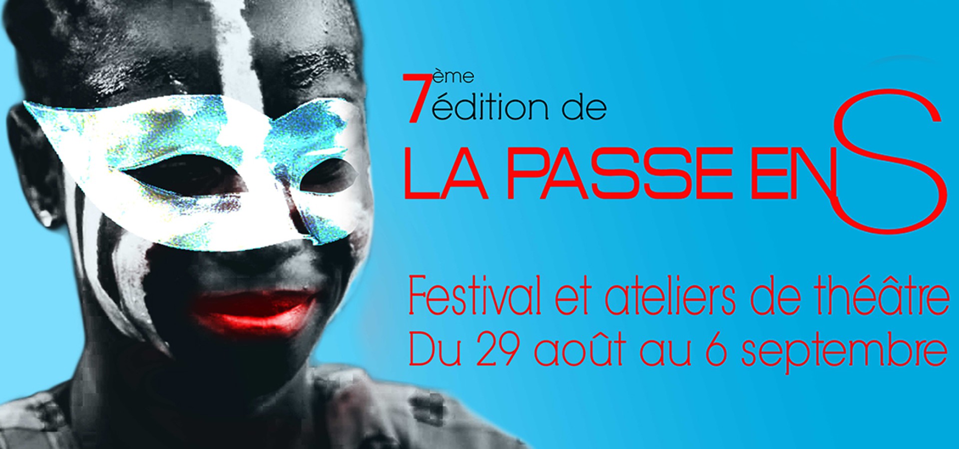7ème édition de la « Passe en Scène » : du 29 août au 6 septembre