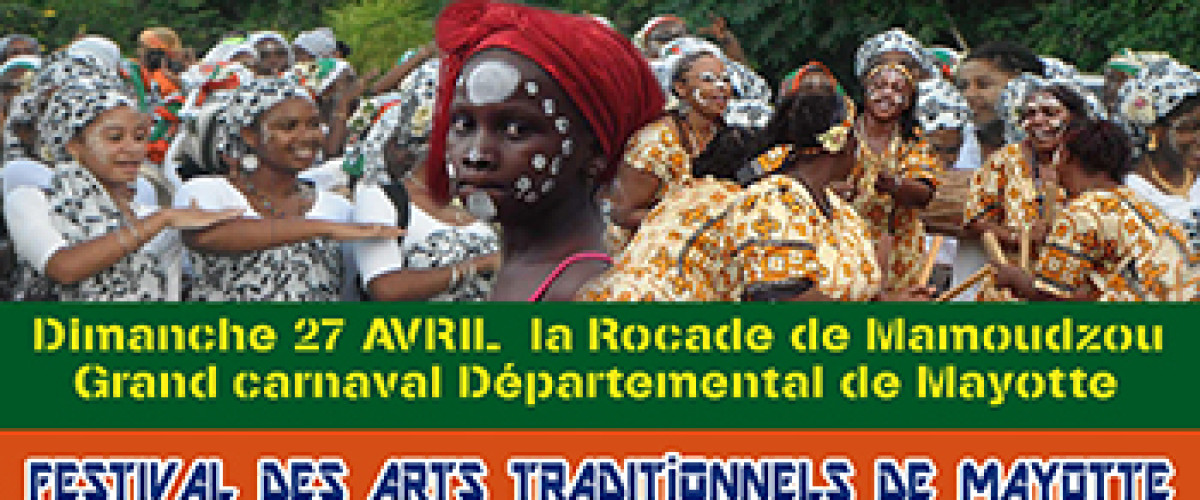 7<sup>ème</sup> édition du Festival des Arts Traditionnels de Mayotte (Fatma) du 25 au 27 avril 2014