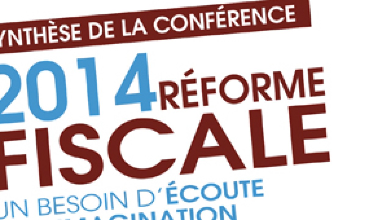 Réforme fiscale 2014 : la synthèse de la conférence