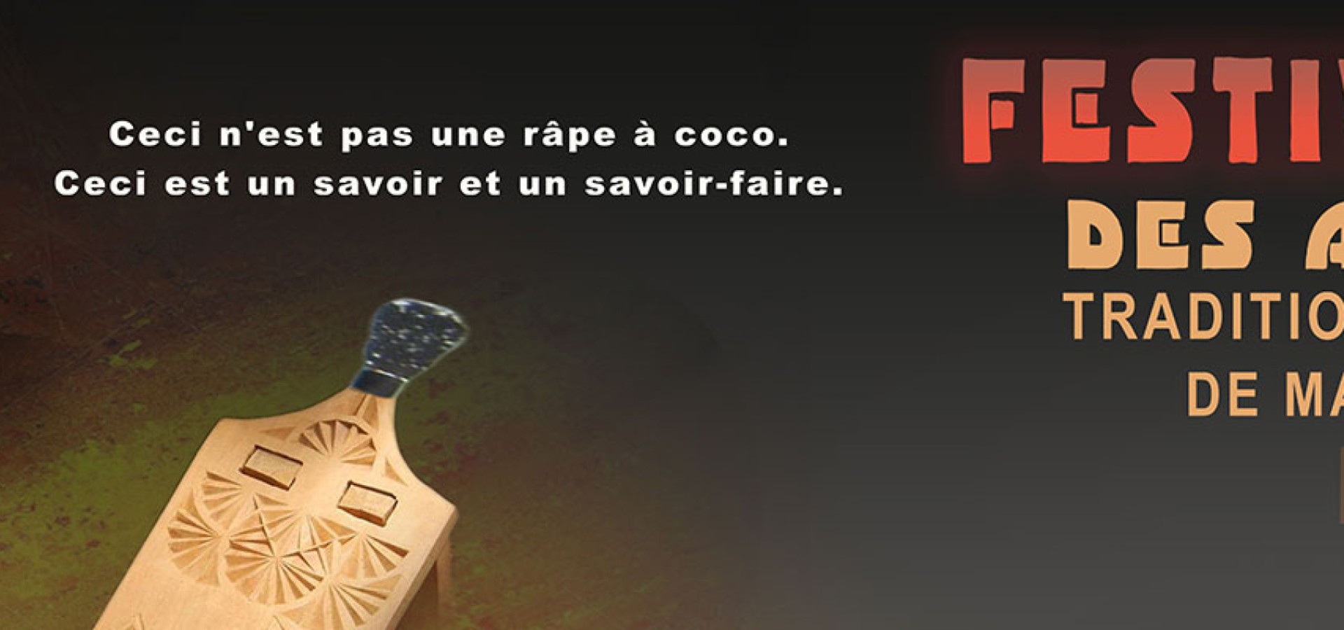 édition 2017 du Fatma (Festival des arts traditionnels de Mayotte) : du 27 au 29 avril